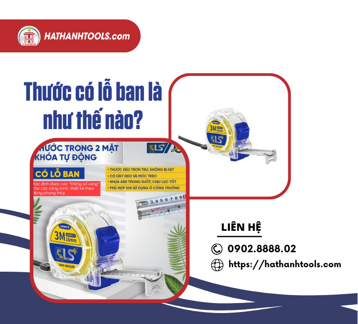 Thước Có Lỗ Ban Là Gì? Cách Chọn Thước Lỗ Ban Phù Hợp Cho Xây Dựng Và Nội Thất