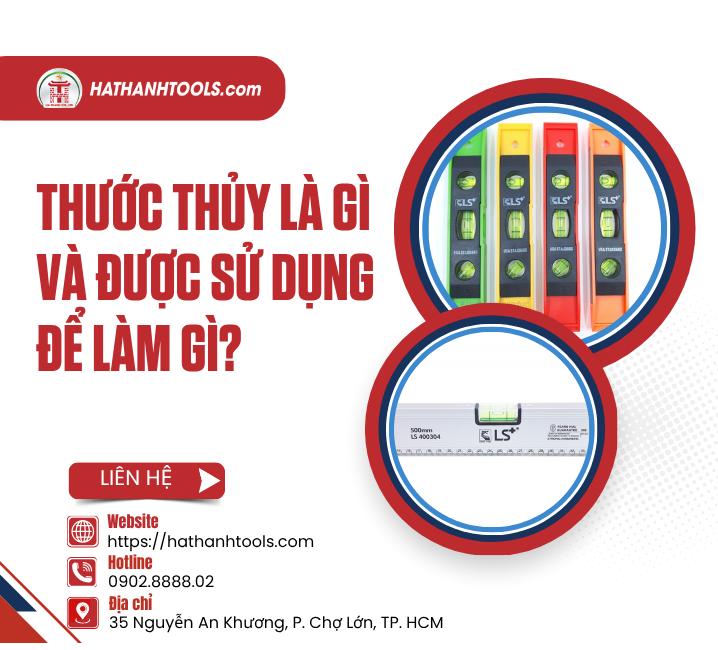 Thước thủy là gì và được sử dụng để làm gì?
