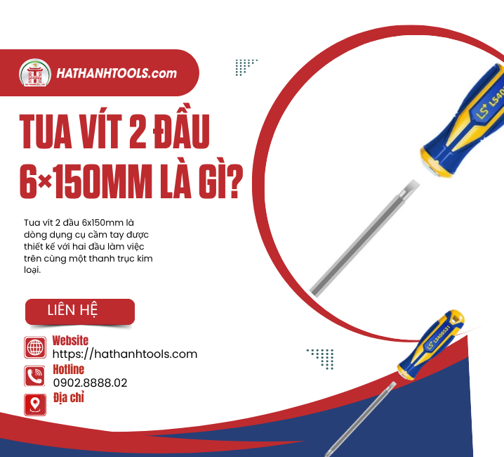 Tua vít 2 đầu 6×150mm là gì?