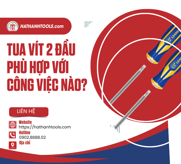 Tua vít 2 đầu phù hợp với công việc nào?