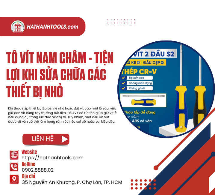 Tô Vít Nam Châm - Tiện Lợi Khi Sửa Chữa Các Thiết Bị Nhỏ