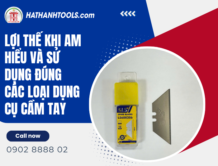 The Advantages of Understanding and Using Hand Tools Correctly