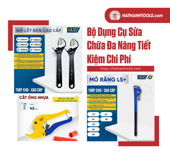 Bộ Dụng Cụ Sửa Chữa Đa Năng Tiết Kiệm Chi Phí