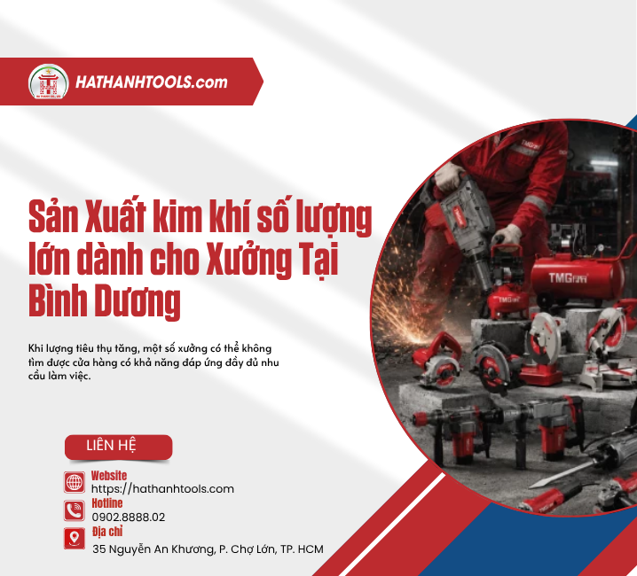 Sản Xuất kim khí số lượng lớn dành cho Xưởng Tại Bình Dương