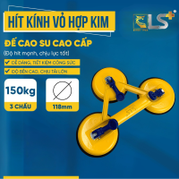 Hít kính vỏ hợp kim 3 chấu LS+