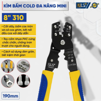 Kìm bấm cold mini 8" 310 LS+