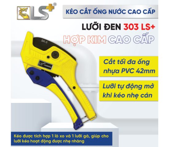 Kéo cắt ống nước lưỡi đen cao cấp 303 LS+