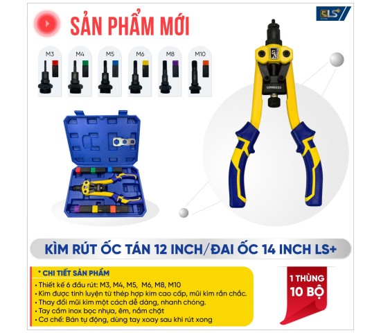 KÌM RÚT ỐC TÁN 12", ĐAI ỐC 14 INCH: M(3,4,5,6,8,10)