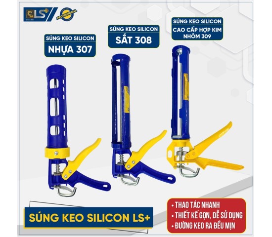 Súng keo silicon sắt - hợp kim nhôm LS+ 